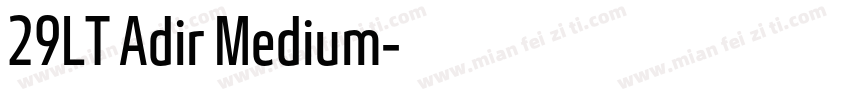 29LT Adir Medium字体转换
